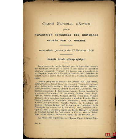 COMITÉ NATIONAL D?ACTION POUR LA RÉPARATION INTÉGRALE DES DOMMAGES CAUSÉS PAR LA GUERRE, Assemblée générale du 17 février 191...