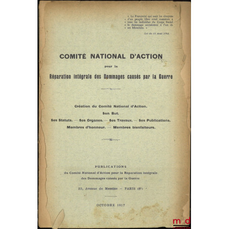 COMITÉ NATIONAL D?ACTION POUR LA RÉPARATION INTÉGRALE DES DOMMAGES CAUSÉS PAR LA GUERRE, Création du Comité National d?Action...