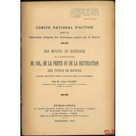DES MOYENS DE REMÉDIER AUX CONSÉQUENCES DU VOL, DE LA PERTE OU DE LA DESTRUCTION DES TITRES DE BOURSE PAR SUITE DE FAITS DE G...
