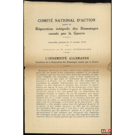 L?INDEMNITÉ ALLEMANDE, Condition de la Réparation des Dommages causés par la Guerre, Assemblée du 15 janvier 1918, Comité nat...