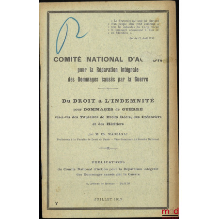 DU DROIT À L?INDEMNITÉ POUR DOMMAGES DE GUERRE, Vis-à-vis des Titulaires de Droits réels, des Créanciers et des Héritiers, Co...