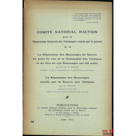 LA RÉPARATION DES DOMMAGES DE GUERRE AU POINT DE VUE DE LA NATIONALITÉ DES VICTIMES ET DU LIEU OÙ CES DOMMAGES ONT ÉTÉ SUBIS,...