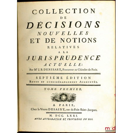 COLLECTION DE DÉCISIONS NOUVELLES ET DE NOTIONS RELATIVES À LA JURISPRUDENCE ACTUELLE, 7ème éd. revue et considérablement aug...