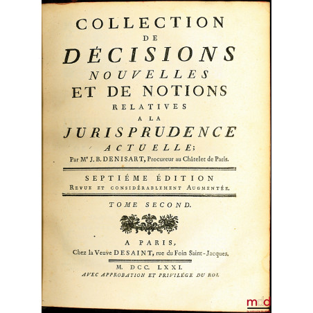 COLLECTION DE DÉCISIONS NOUVELLES ET DE NOTIONS RELATIVES À LA JURISPRUDENCE ACTUELLE, 7ème éd. revue et considérablement aug...