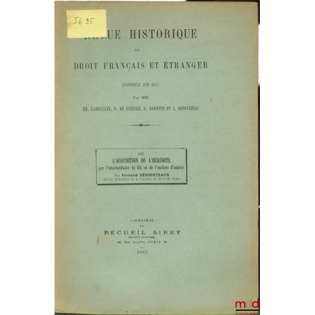 DE L’ACQUISITION DE L’HÉRÉDITÉ PAR L’INTERMÉDIAIRE DU FILS OU DE L’ESCLAVE D’AUTRUI (2 articles)