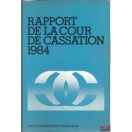 RAPPORT DE LA COUR DE CASSATION 1984