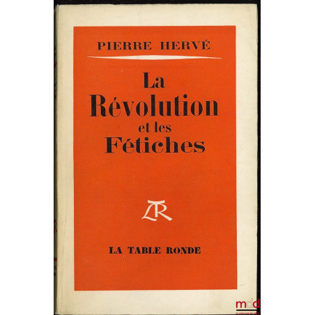 LA RÉVOLUTION ET LES FÉTICHES