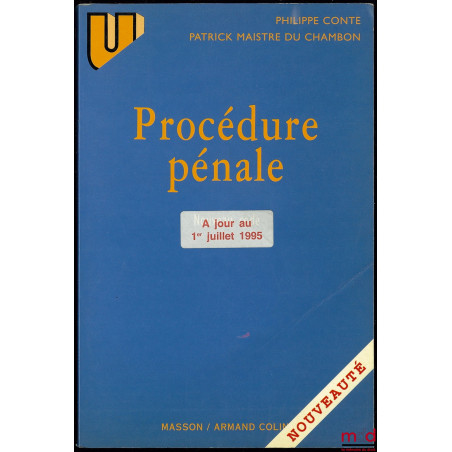 PROCÉDURE PÉNALE, à jour au 1er juillet 1995, coll. U, série Droit