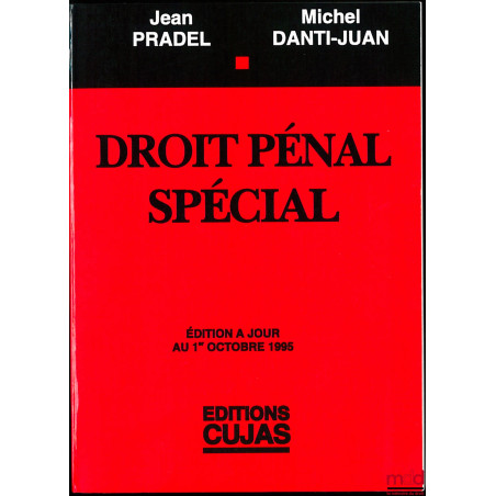 DROIT PÉNAL SPÉCIAL, éd. à jour au 1er octobre 1995