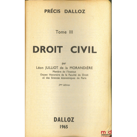 DROIT CIVIL, t. III [seul], 2e éd., coll. Précis Dalloz