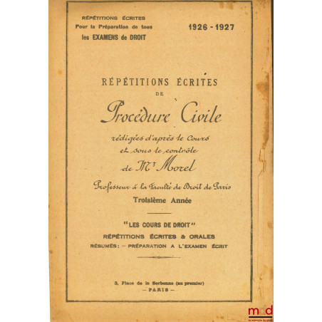 RÉPÉTITIONS ÉCRITES DE PROCÉDURE CIVILE, 3e année, 1926-1927