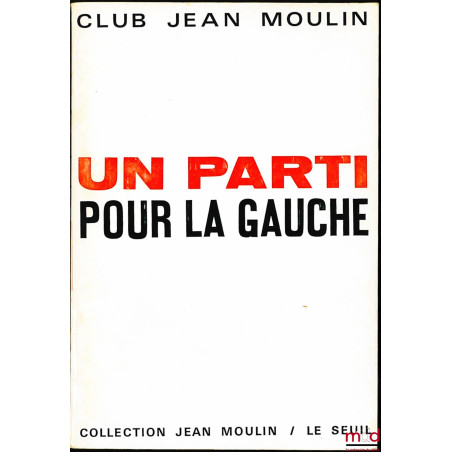 UN PARTI POUR LA GAUCHE