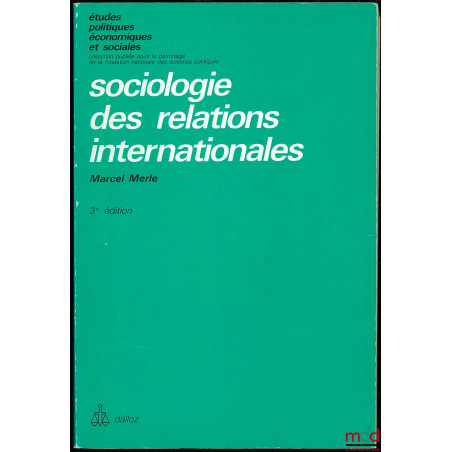 SOCIOLOGIE DES RELATIONS INTERNATIONALES, coll. Études politiques, économiques et sociales, 3ème éd?.