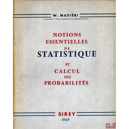 NOTIONS ESSENTIELLES DE STATISTIQUE ET CALCUL DES PROBABILITÉS, 2e éd.