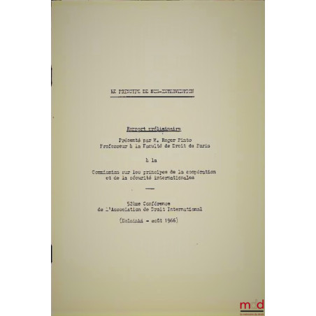 LE PRINCIPE DE NON-INTERVENTION. Rapport préliminaire présenté par R. P. à la Commission sur les principes de la coopération ...