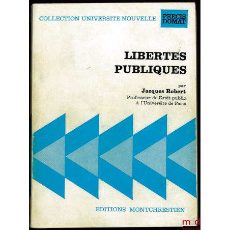 LIBERTÉS PUBLIQUES, coll. Université nouvelle, Précis Domat