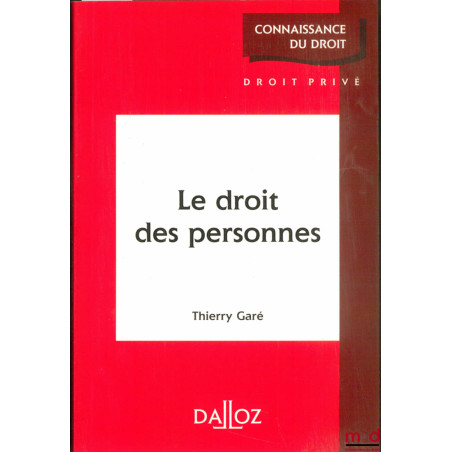 LE DROIT DES PERSONNES, coll. Connaissance du droit / Droit privé