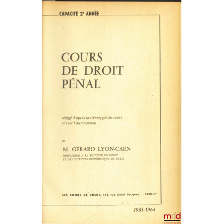 COURS DE DROIT PÉNAL, Capacité 2e année, 1963-1964