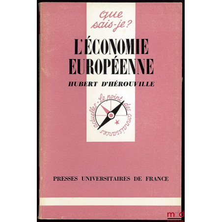 L’ÉCONOMIE EUROPÉENNE, Coll. que sais-je, n° 396