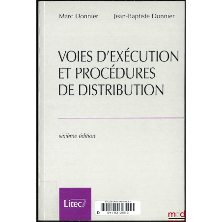 VOIES D’EXÉCUTION ET PROCÉDURES DE DISTRIBUTION, 6e éd.