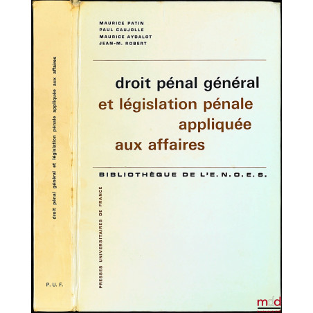 Droit pénal général et législation pénale appliquée aux affaires