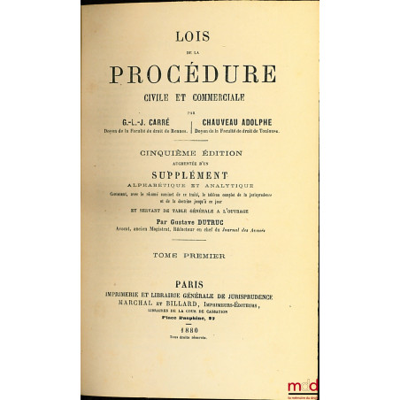 LOIS DE LA PROCÉDURE CIVILE ET COMMERCIALE, t. I, II, IV, VII, X [seuls]