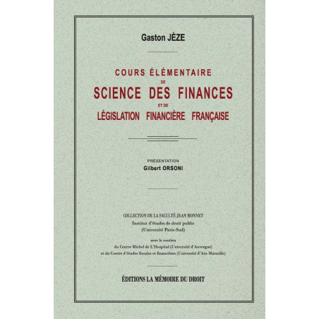 COURS ÉLÉMENTAIRE DE SCIENCE DES FINANCES et de législation financière française Réimpression de l?éd. de 1931 chez Marcel...