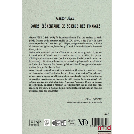 COURS ÉLÉMENTAIRE DE SCIENCE DES FINANCES et de législation financière française Réimpression de l?éd. de 1931 chez Marcel...