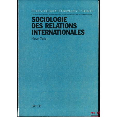 SOCIOLOGIE DES RELATIONS INTERNATIONALES, coll. Études politiques, économiques et sociales