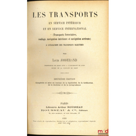 LES TRANSPORTS EN SERVICE INTÉRIEUR ET EN SERVICE INTERNATIONAL (Transports ferroviaires, roulage, navigation intérieure et n...