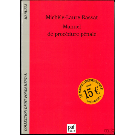 MANUEL DE PROCÉDURE PÉNALE, coll. Droit fondamental / Manuels