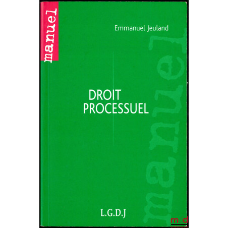 DROIT PROCESSUEL, coll. Manuel