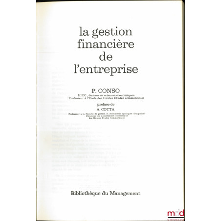 LA GESTION FINANCIÈRE DE L’ENTREPRISE, Préface de A. Cotta, Bibl. du Management, t. 3