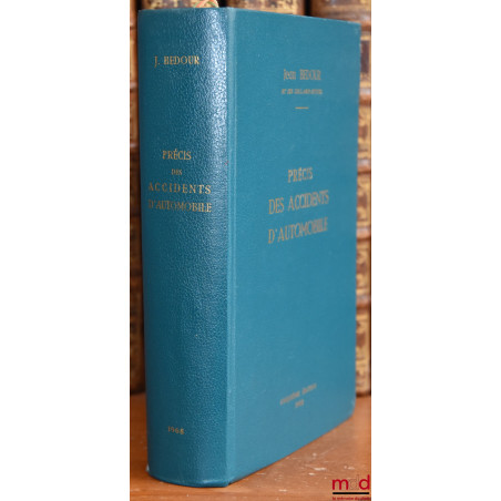 PRÉCIS DES ACCIDENTS D’AUTOMOBILE, 5ème éd. ; SUPPLÉMENT