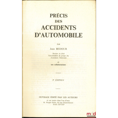 PRÉCIS DES ACCIDENTS D’AUTOMOBILE, 5ème éd. ; SUPPLÉMENT