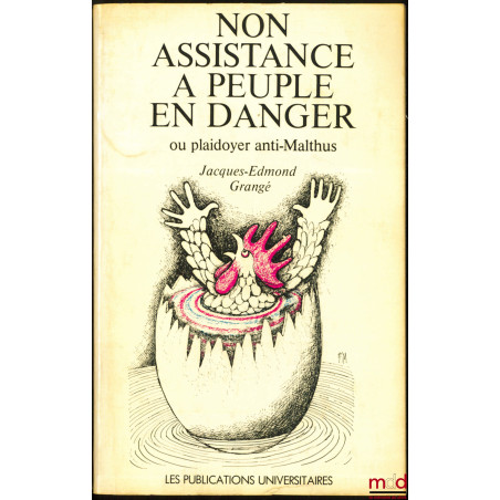 NON ASSISTANCE À PEUPLE EN DANGER, ou Plaidoyer anti-Malthus