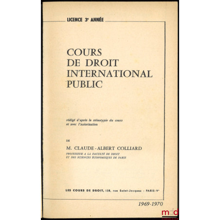 COURS DE DROIT INTERNATIONAL PUBLIC, Licence 3ème année, 1969-1970