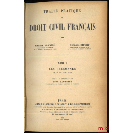 TRAITÉ PRATIQUE DE DROIT CIVIL FRANÇAIS, t. I : Les personnes - état et capacité avec le concours de René Savatier