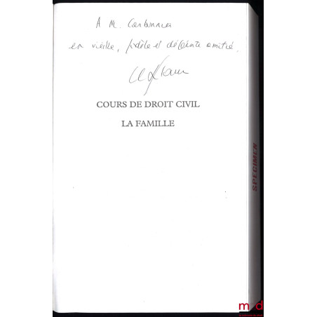 COURS DE DROIT CIVIL : LA FAMILLE par P. M. ; t. III, 6e éd. avec le concours en droit fiscal de P. J. Claux et N. Couzigou-S...