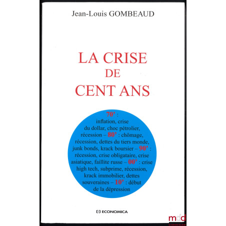 LA CRISE DE CENT ANS