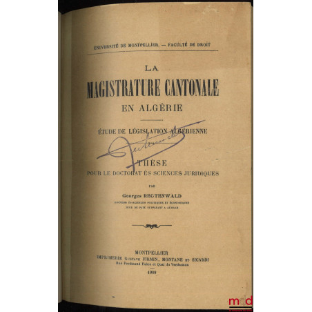 LA MAGISTRATURE EN ALGÉRIE, Étude de législation algérienne, Thèse, Université de Montpellier - Faculté de droit, (Président ...