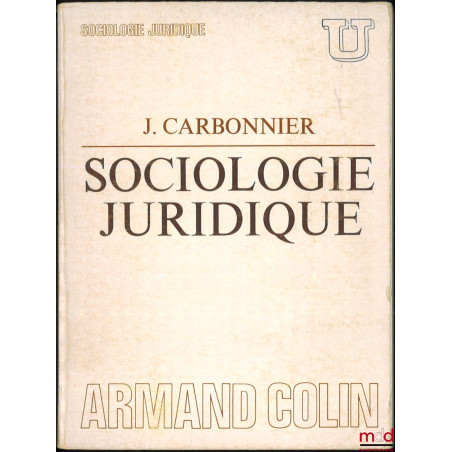 SOCIOLOGIE JURIDIQUE, coll. U, série Sociologie juridique