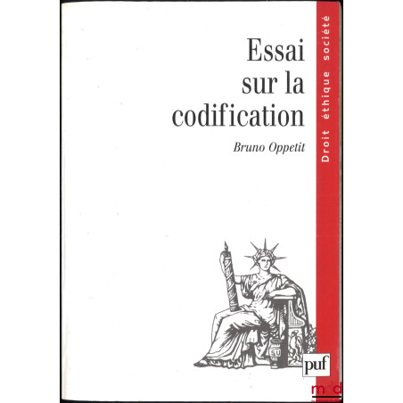 ESSAI SUR LA CODIFICATION, coll. Droit éthique société