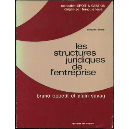 LES STRUCTURES JURIDIQUES DE L’ENTREPRISE, 2e éd., coll. Droit & Gestion