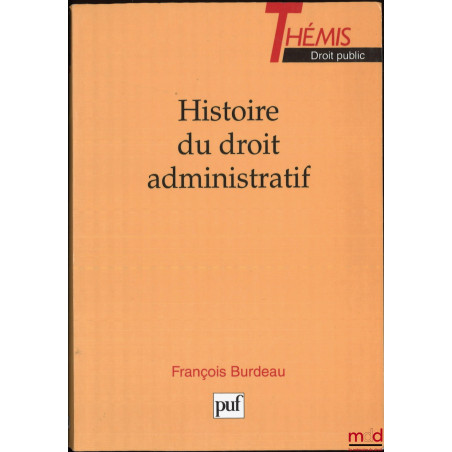 HISTOIRE DU DROIT ADMINISTRATIF