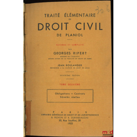 TRAITÉ ÉLÉMENTAIRE DE DROIT CIVIL, Refondu et complété par Georges Ripert et Jean Boulanger :t. I : Principes généraux - Per...