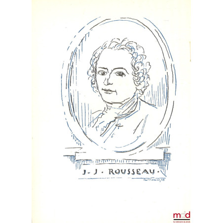 DU CONTRAT SOCIAL, Précédé d?un essai sur la politique de Rousseau par Bertrand de Jouvenel, Accompagné des notes de Voltaire...