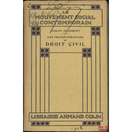 LES TRANSFORMATIONS DU DROIT CIVIL, coll. Le mouvement social contemporain