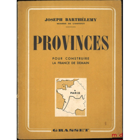 PROVINCES, POUR CONSTRUIRE LA FRANCE DE DEMAIN