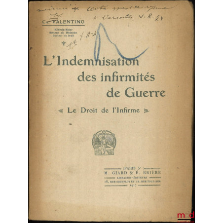 L’INDEMNISATION DES INFIRMITÉS DE GUERRE, Le droit de l’infirme